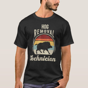Vintage Retro Hog Removal Technician Pig Boar Hunt T-Shirt