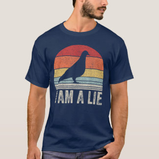 Vintage Retro I Am A Lie Shirt Bird Arent Real