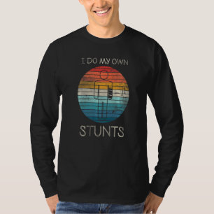 Vintage Retro I Do My Own Stunts Broken Arm T-Shirt