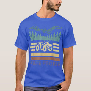 Vintage Retro I Hate People Quad Bike Rider T-Shirt