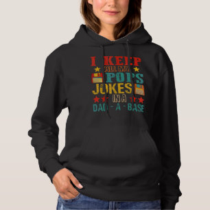 Vintage Retro I Keep All My Pops Jokes In A Dad A Hoodie