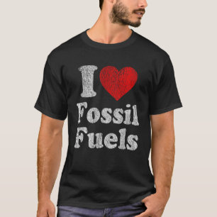 Vintage Retro I Love Fossil Fuels  T-Shirt