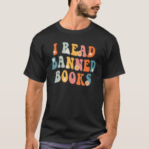 Vintage Retro I Read Banned Books T-Shirt