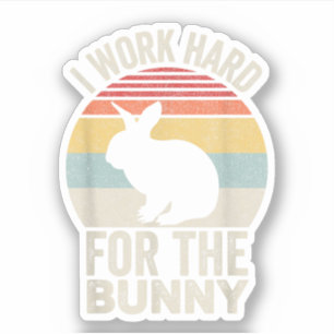 Vintage Retro I Work Hard For The Bunny