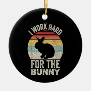 Vintage Retro I Work Hard For The Bunny Ceramic Tree Decoration