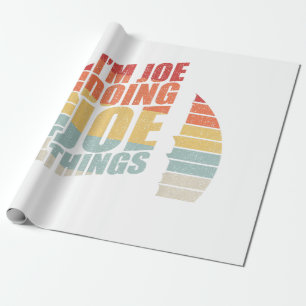 Vintage Retro I'm Joe Doing Joe Things  Wrapping Paper
