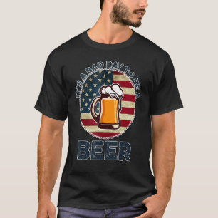Vintage Retro It's A Bad Day To Be A Beer T-Shirt