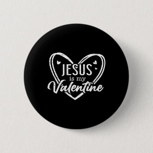 Vintage Retro Jesus Is My Valentine Christian Vale 6 Cm Round Badge