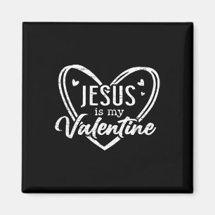 Vintage Retro Jesus Is My Valentine Christian Vale Magnet