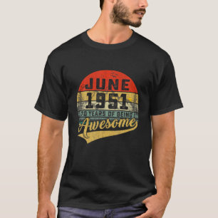Vintage Retro June 1951 70Th Birthday Gift 70 Year T-Shirt