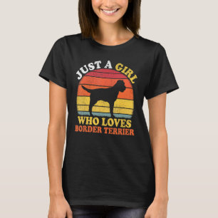 Vintage Retro Just A Girl Who Loves Border Terrier T-Shirt