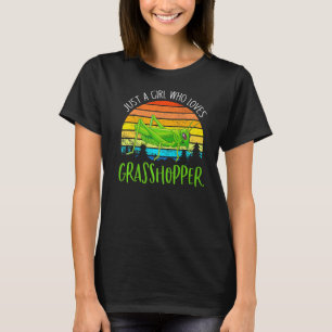 Vintage Retro Just A Girl Who Loves Grasshopper In T-Shirt