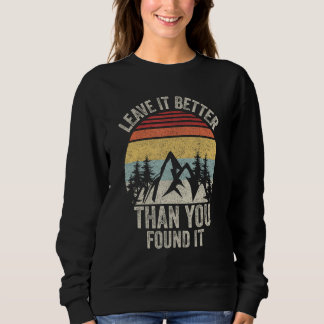 Vintage Retro Leave It Better Than You Found It Gi Sweatshirt