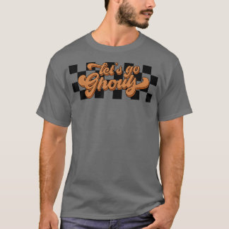 Vintage Retro Let's Go Ghouls Cute Halloween Outfi T-Shirt