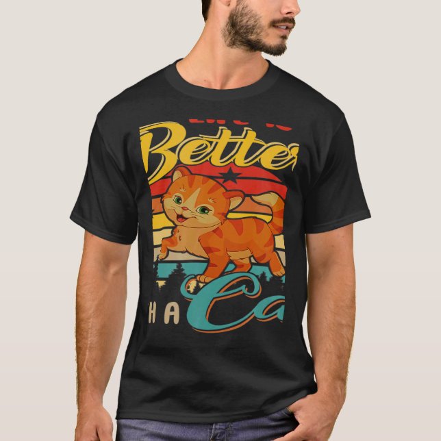 Vintage Retro Life Better With A Cat Matching Owne T-Shirt (Front)