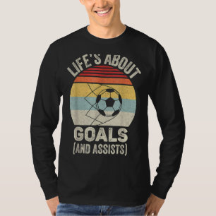 Vintage Retro Life's About Goals And Assists  Socc T-Shirt