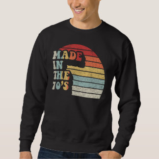 Vintage Retro Made In The 70S Gift Sweatshirt