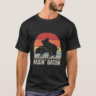 Vintage Retro Makin Bacon Pork Bacon Pig T-Shirt