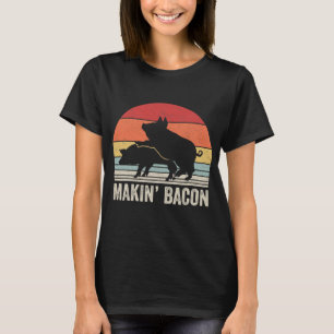 Vintage Retro Makin Bacon Pork Bacon T-Shirt