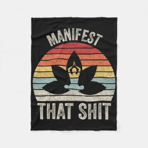 Vintage Retro Manifest That Meditation Yoga Fleece Blanket
