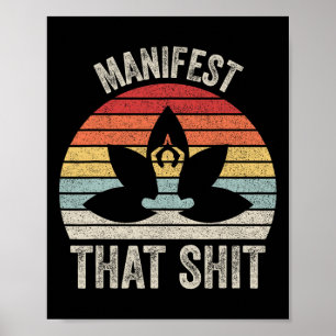 Vintage Retro Manifest That Meditation Yoga Poster