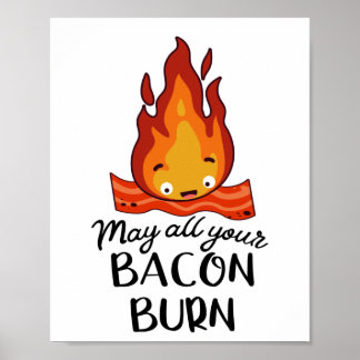 Vintage Retro May All Your Bacon Burn Poster