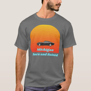 Vintage Retro Michigan Born and Raised T-Shirt
