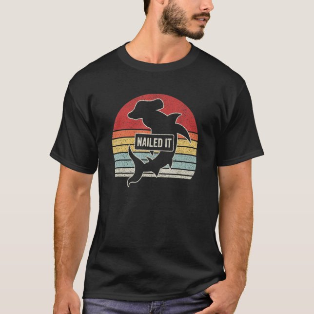 Vintage Retro Nailed It Hammerhead Shark T-Shirt (Front)