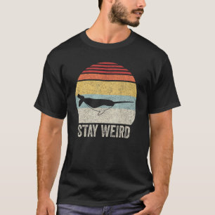Vintage Retro Narwhal Stay Weird T-Shirt