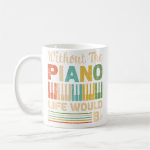 Vintage Retro Piano Tee Without The Piano Life Wou Coffee Mug
