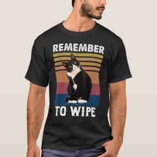 Vintage Retro Remember To Wipe Black Cat T-Shirt