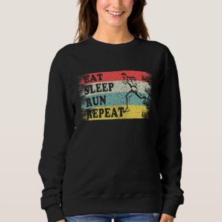 Vintage Retro  Running Runner Eat Sleep Run Repeat Sweatshirt