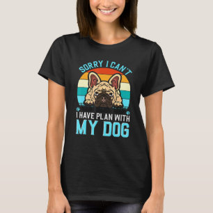 Vintage Retro Sorry I Cant I Have Plan With My Dog T-Shirt