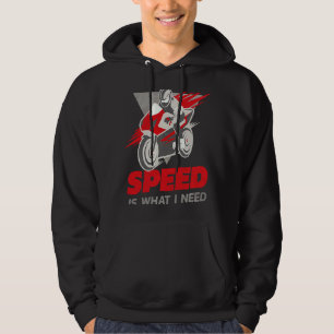 Vintage retro speed is what I need motorcycle spor Hoodie