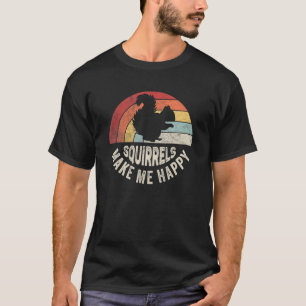Vintage Retro Squirrels Make Me Happy Animal Squir T-Shirt