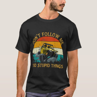 Vintage Retro Style UTV ATV Quad Offroad Car Don_t T-Shirt