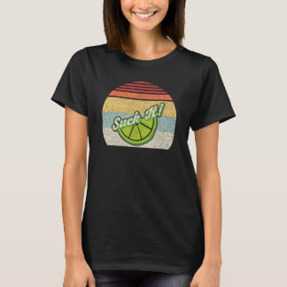 Vintage Retro Suck It Mexican Green Lime Slice Lem T-Shirt
