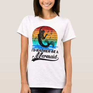 Vintage Retro Sunset Rather Be A Mermaid T-Shirt