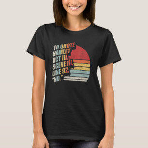 Vintage Retro To Quote Hamlet Literary Reading 1 T-Shirt