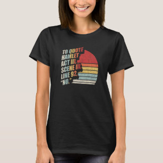 Vintage Retro To Quote Hamlet Literary Reading T-Shirt