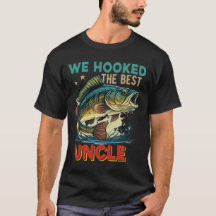 Vintage Retro We Hooked The Best Uncle Father's Da T-Shirt