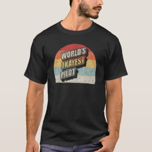 Vintage Retro World's Okayest Pilot Flying Aviatio T-Shirt