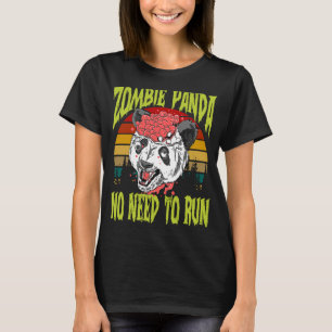 Vintage Retro Zombie Panda No Need To Run Scary Ha T-Shirt