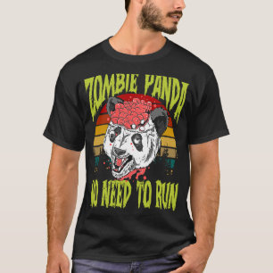 Vintage Retro Zombie Panda No Need To Run Scary Ha T-Shirt