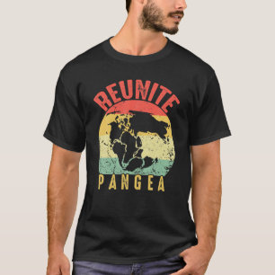 Vintage Reunite Pangea Funny Earth Day Geologist - T-Shirt