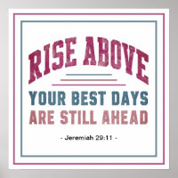 Vintage Rise Above Your Best Days Are Still Ahead