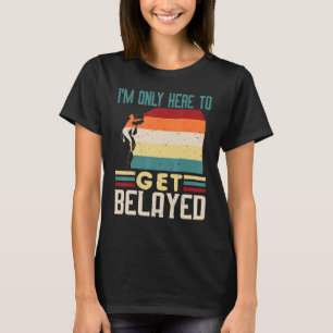 Vintage Rock Climbing Get Belayed Pun Joke Rock Cl T-Shirt