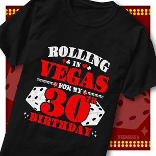 Vintage Rolling In Vegas 30th Birthday Party T-Shirt
