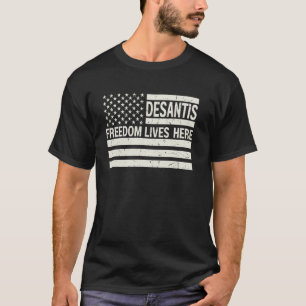 Vintage Ron DeSantis Freedom Lives Here Florida US T-Shirt