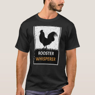 Vintage Rooster Whisperer Chicken Rooster T-Shirt
